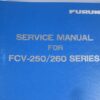 Furuno FCV-250/260 Series Color Video Sounder  Hard Cover Service Manual - Free Shipping