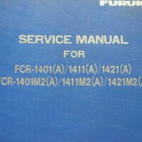 Furuno FCR-1401(A) 1411(A) 1421(A) 1401M2(A) 1411M2(A) Hard Cover Service Manual